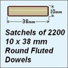 1 Satchel of 2200, 10 x 38mm Round Fluted Dowels