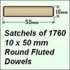 1 Satchel of 1760, 10 x 50mm Round Fluted Dowels