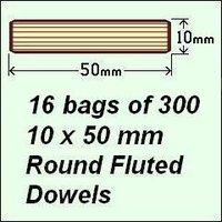 16 bags of 300, 10 x 50mm Round Fluted Dowels