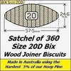 1 Satchel of 360, Size 20D Densest Hoop Pine